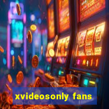 xvideosonly fans